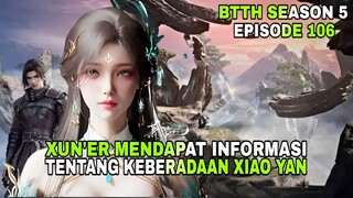 BTTH SEASON 5 EPISODE 106 SUB INDO || XUN'ER MENDAPAT INFORMASI TENTANG KEBERADAAN XIAO YAN