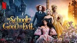 The School for Good and Evil (2022) ‧ Fantasy/Family