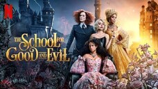 The School for Good and Evil (2022) ‧ Fantasy/Family