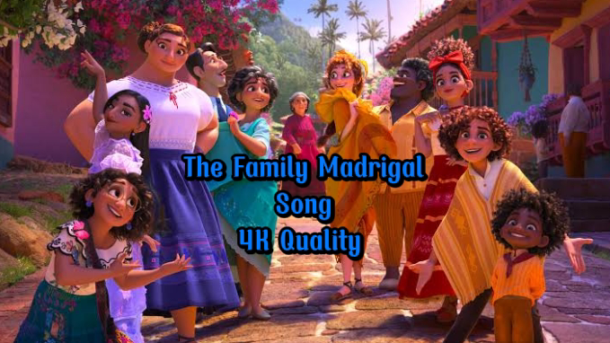 Encanto - The Family Madrigal [4K Quality]