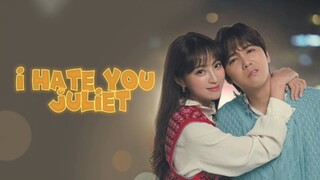 EP8 | I Hate You Juliet