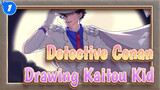 [Detective Conan] Drawing Kaitou Kid_1