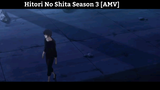 Hitori No Shita Season 3 [AMV] Hay Nhất