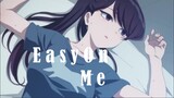 Easy On Me [AMV] Komi-san wa, Comyushou desu