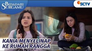 Bikin Takjub!! Ada Saja Cara Kania Menyelinap ke Rumah Rangga | Bidadari Surgamu Episode 292