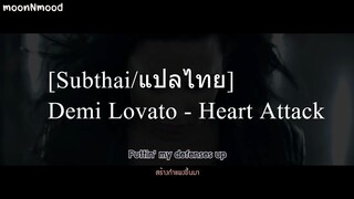 [Subthai/แปลไทย] Demi Lovato - Heart Attack