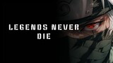 Legends Never Die | AMV