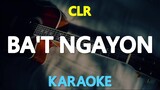 Bat Ngayon - CLR (KaraokeVersion)
