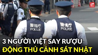 Nhắc nhở 3 người Việt say rượu tắt nhạc, một cảnh sát Nhật bất ngờ bị "tác động vật lý"