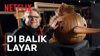 Guillermo del Toro's Pinocchio | Di Balik Karya | Netflix