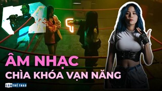 ÂM NHẠC | CHÌA KHÓA VẠN NĂNG CỦA PR ESPORTS VIỆT