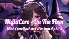 NightCore - On The Floor 『ComeBack sớm hơn dự kiến🥰』|Haruto Music