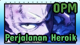 One Punch Man| Perjalanan Heroik Saitama-sensei