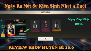 [Garena Free Fire] Ngày Ra Mắt Sự Kiện Sinh Nhật Và Cập Nhật Ob23, Review Shop Huyền Bí 10.0