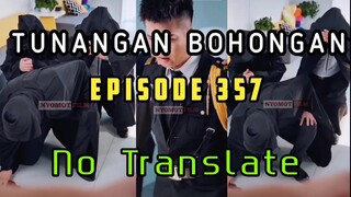 Tunangan Bohongan 357