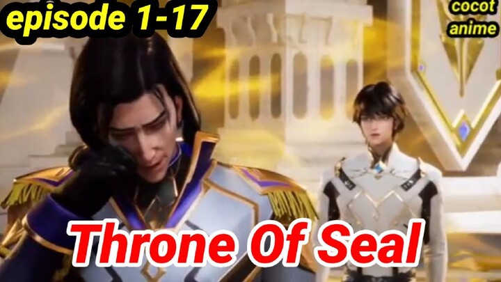 throne of seal episode 1-17 sub indo