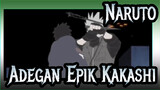 [Naruto / Edisi Campuran] Adegan Epik Kakashi