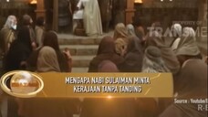 10 Khazanah – Mengapa Nabi Sulaiman Minta Kerajaan Tanpa Tanding