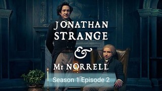 Jonathan Strange and Mr. Norrell Season 1 Episode 2