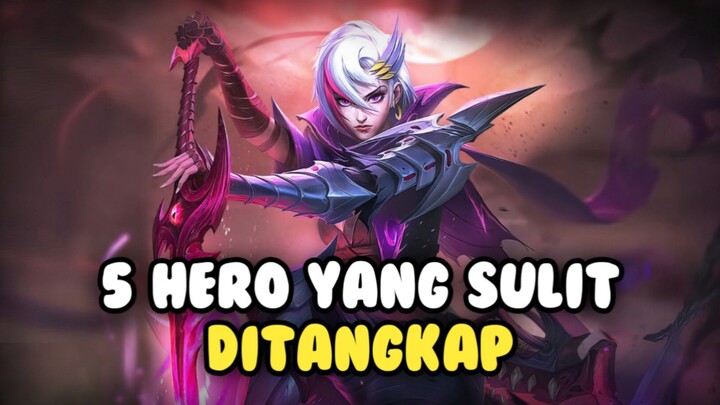 5 HERO YANG SULIT DITANGKAP