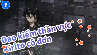 [Đao kiếm thần vực] Kirito cô đơn (Nhạc nền tiếng Trung của ĐKTV)_1