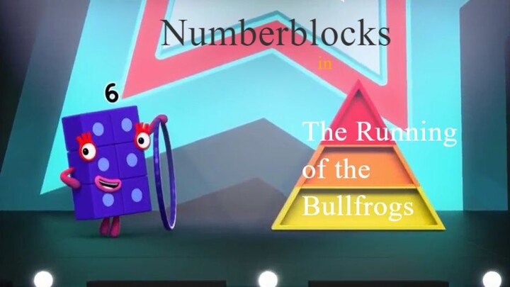 Numberblocks in The Running of the Bullfrogs