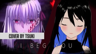 【 #TSingTober】Aimer - I beg you Cover [ 月花 - Tsuki Hana Ch. ]