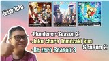 Bahas Plunderer Season 2,Jaku chara Tomozaki kun Season 2,Re zero Season 3 ||Request subscriber