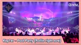 Queendom 2 EP4 [Highlight] Kep1er - Pool Party (Rollin right now) | ดูได้ที่ VIU