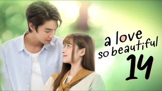 🇹🇭 EP 14 | A Love So Beautiful (2024)[EngSub]