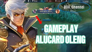 GAMEPLAY ALUCARD (OLENG DIKIT GA NGARUH)||MLBB!