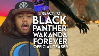 #React to BLACK PANTHER WAKANDA FOREVER Official Teaser