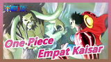 [One Piece] Saat Lima Kaisar Bertarung, Empat Kaisar Terlalu Lemah…