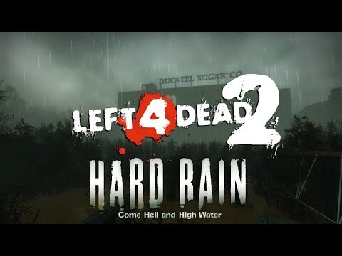Hard Rain - Left 4 Dead 2 Episode 5
