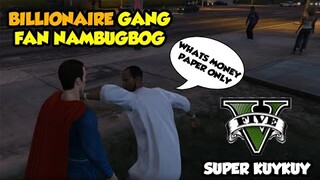 BILLIONAIRE GANG FAN NAMBUGBOG NG SUPER HERO - GTA 5 OFFLINE