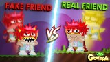 FAKE FRIEND VS REAL FRIEND in GROWTOPIA!!! ( EPIC!! )