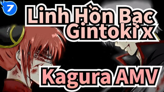 Linh Hồn Bạc
Gintoki x Kagura AMV_7