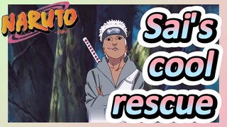 Sai's cool rescue