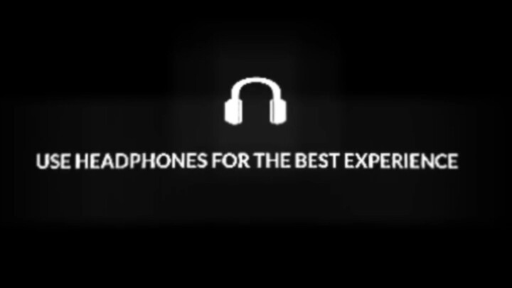 USE HEADPHONES THE BEST EXPERIENCE