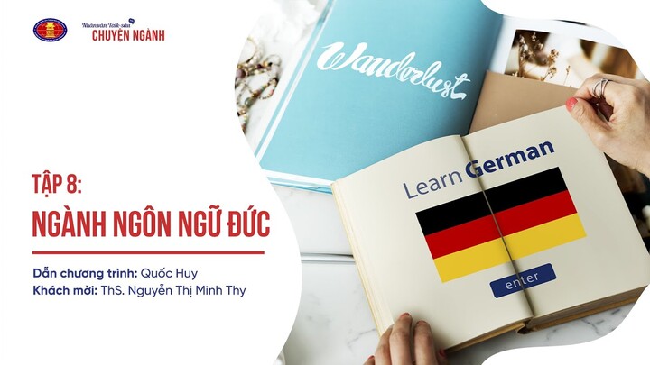 Ngôn ngữ Đức | Nhân văn talk-sâu: Chuyện ngành | Người Nhân văn