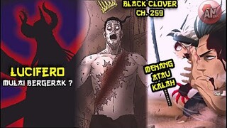 LUCIFERO mengambil Alih atau ASTA Sudah menang ?| Black Clover 259