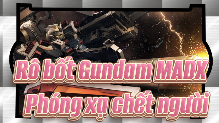[Rô bốt Gundam MADX]Phóng xạ chết người