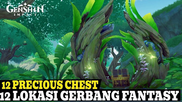 12 Precious Chest - 12 Lokasi Gerbang Fantasy - Genshin Impact