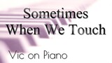 Sometimes When We Touch (Dan Hill)