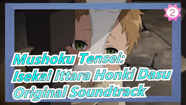 [Mushoku Tensei: Isekai Ittara Honki Dasu] Original Soundtrack_2