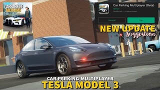 New Tesla Model 3 in Car Parking Multiplayer New Update Suggestion