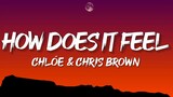 Chlöe & Chris Brown - How Does It Feel (Lyrics)