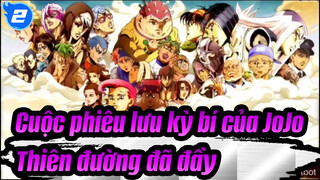 [Cuộc phiêu lưu kỳ bí của JoJo] Thiên đường đã đầy_2