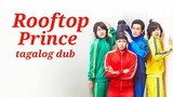 ROOFTOP PRINCE TAGALOG DUB EPISODE 16