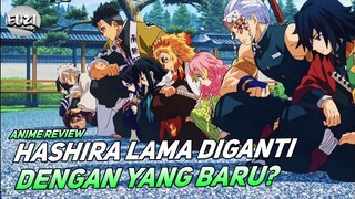 HASHIRA DIGANTI DENGAN YANG BARU? - Review Demon Slayer